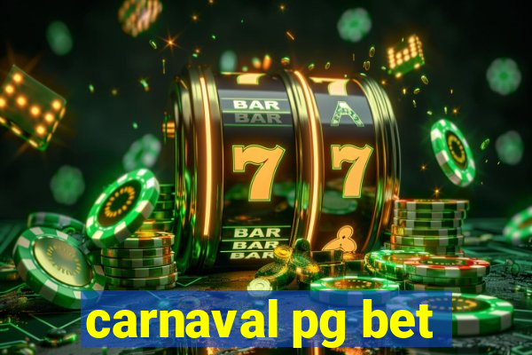 carnaval pg bet